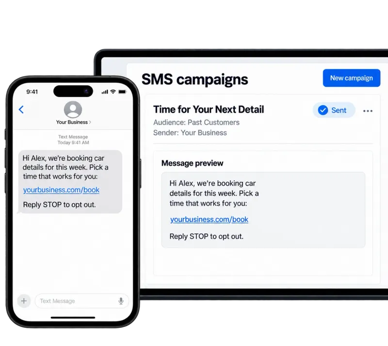 SMS marketing campaign for an auto detailing business: a text to past customers with a booking link, shown on a phone and in the SMS campaign dashboard
